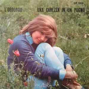 Loredana / Rudy Rickson - L'Orologio / Una Carezza In Un Pugno flac