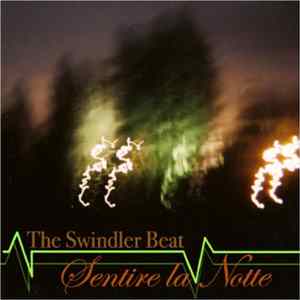 The Swindler Beat - Sentire La Notte flac