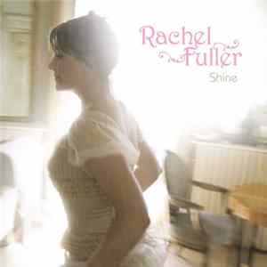 Rachel Fuller - Shine flac