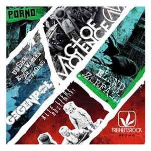 PORNO / Act Of Violence / Gegenpol - Freiheitsrock - Promo flac