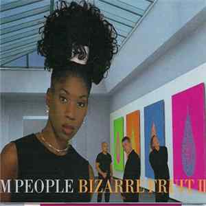 M People - Bizarre Fruit II flac