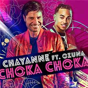 Chayanne Feat, Ozuna - Choka Choka flac