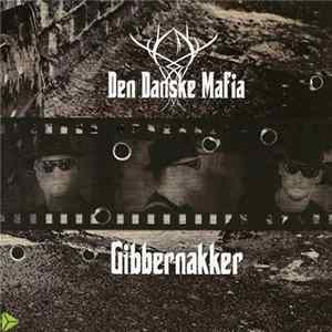 Den Danske Mafia - Gibbernakker flac