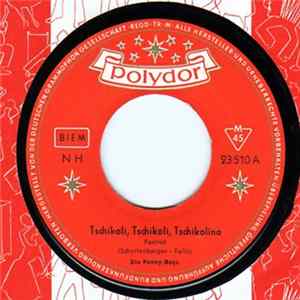 Die Ponny-Boys - Tschikoli, Tschikoli, Tschikolina flac