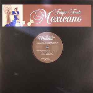 Future Funk - Mexicano flac