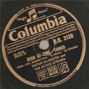 Victor Silvester And His Silver Strings - Kiss Of Fire / Dawn Over The Andes flac