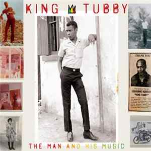 King Tubby - The Man And His Music flac