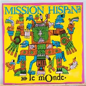 Mission Hispana - Le Monde flac