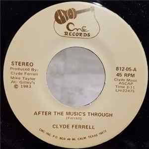 Clyde Ferrell - After The Music's Through flac
