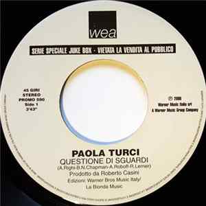 Paola Turci / Nek - Questione Di Sguardi / Ci Sei Tu flac