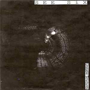 See Six - Unstable Structures flac