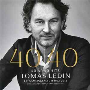 Tomas Ledin - 40 År 40 Hits (Ett Samlingsalbum 1972 - 2012) flac