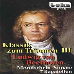 Ludwig van Beethoven - Klassik Zum Träumen III (Mondschein-Sonate 7 Bagatellen) flac