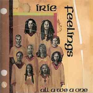 Irie Feelings - All A We A One flac