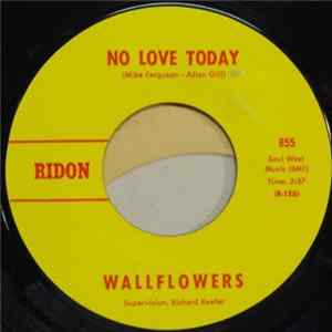 Wallflowers - No Love Today / The Kind Of Love flac