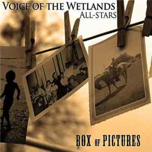 Voice Of The Wetlands All-Stars - Box Of Pictures flac
