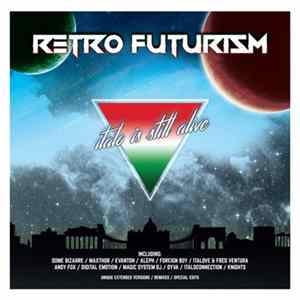 Various - Retro Futurism - Italo Is Still Alive flac