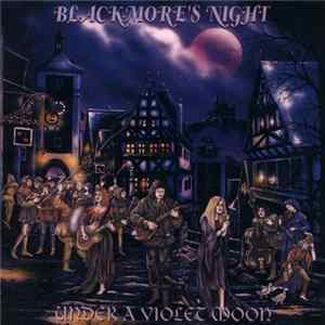 Blackmore's Night - Under A Violet Moon flac