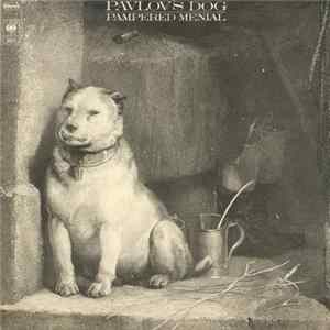 Pavlov's Dog - Pampered Menial flac
