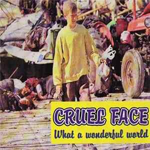 Cruel Face / Subcut - What A Wonderful World / Sacrificio Aos Deuses flac
