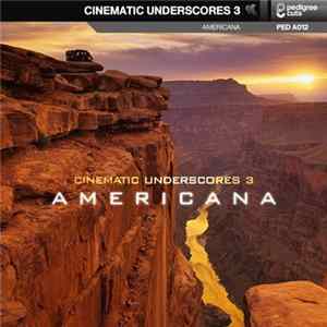 Alex Rizzo, Elliot Ireland & Paper Boy - Cinematic Underscores Vol. 3 flac