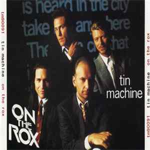 Tin Machine - On The Rox flac