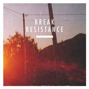 Break - Resistance flac