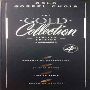 Oslo Gospel Choir - The Gold Collection flac