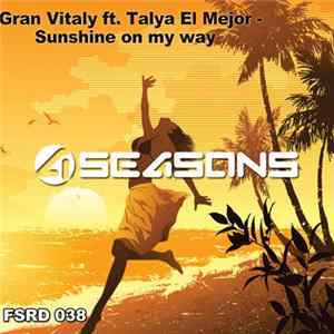 Gran Vitaly ft. Talya El Mejor - Sunshine On My Way flac
