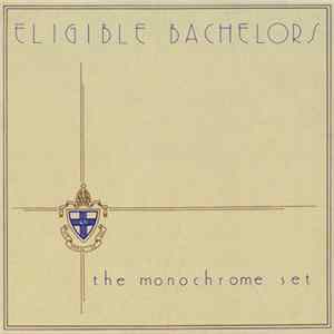 The Monochrome Set - Eligible Bachelors flac