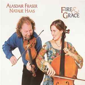 Alasdair Fraser • Natalie Haas - Fire & Grace flac