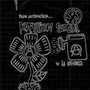 Kuestion Social - Sembrando Anarkismo,Kosechando Libertad. flac