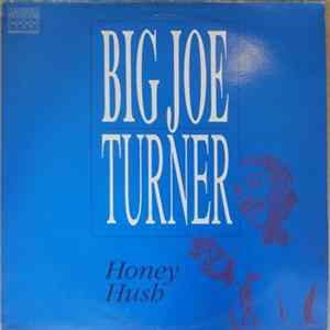 Big Joe Turner - Honey Hush flac