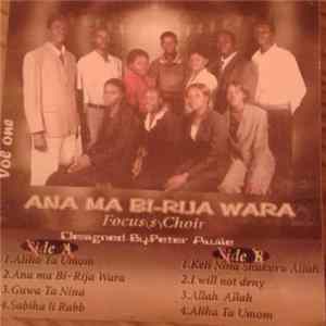 Focus(s) Choir - Ana Ma Bi-Rija Wara flac