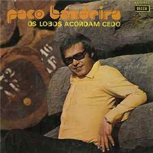 Paco Bandeira - Os Lobos Acordam Cedo flac