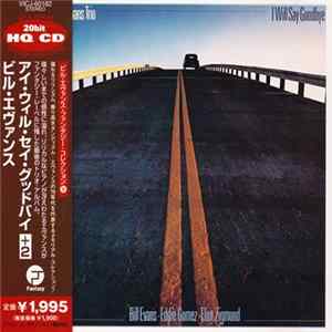 The Bill Evans Trio - I Will Say Goodbye flac