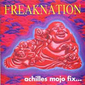 Freaknation - Achilles Mojo Fix flac