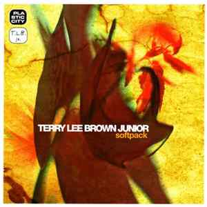 Terry Lee Brown Junior - Softpack flac