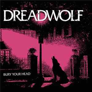 Dreadwolf - Bury Your Head flac