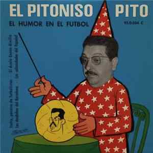 El Pitoniso Pito - El Humor En El Futbol flac