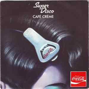 Café Crème - Super Disco flac