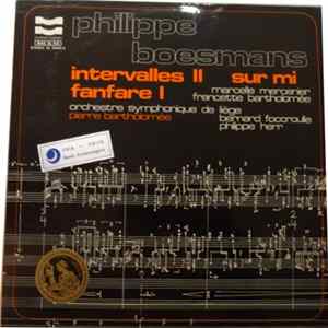 Philippe Boesmans - Intervalles II / Sur Mi / Fanfare I flac