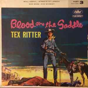 Tex Ritter - Blood On The Saddle Part 3 flac
