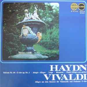 Haydn, Vivaldi - Sinfonie Nr. 88 - G-Dur Op. Nr. 2 - Adagio - Allegro - Largo - Menuetto - Finale (Allegro Con Spirito) / Allegro Aus Dem Konzert Für Violoncello Und Orchester G-Dur flac