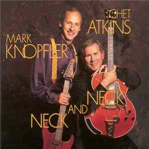Mark Knopfler And Chet Atkins - Neck And Neck flac