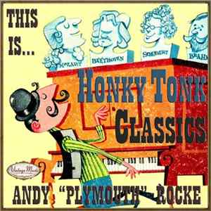 Andy "Plymouth" Rocke - Andy "Plymouth" Rocke: Honky Tonk Classics flac