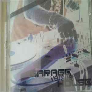 Slack & Johnson - Garage Vs House flac