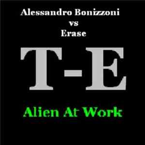 Alessandro Bonizzoni vs Erase - Alien At Work flac