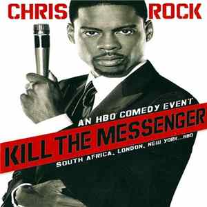 Chris Rock - Kill The Messenger flac