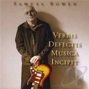 Samuel Bowen - Verbis Defectis Musica Incipit flac